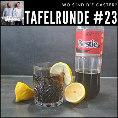 [GER] Tafelrunde #23 Wo sind die Caster?