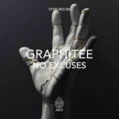 GRAPHITEE - No Excuses