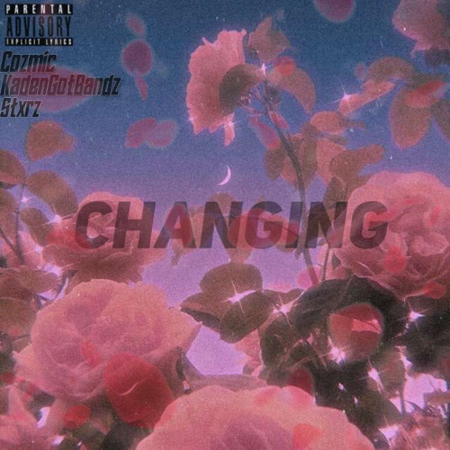 Cozmic - changing (Feat.stxrz& chino)