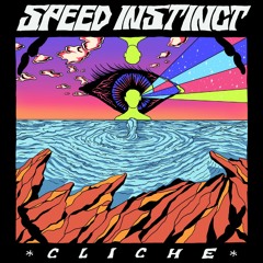 Speed Instinct - CLICHE