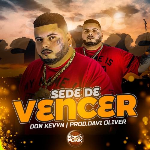Don Kevyn - Sede de Vencer (Prod. Davi Oliver)
