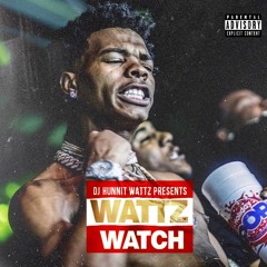 "Wattz Watch" (Lil Baby) week 3/4/20 - 3/10/20