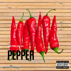 Joe Fire - Pepper (Produced by D.O.K).wav