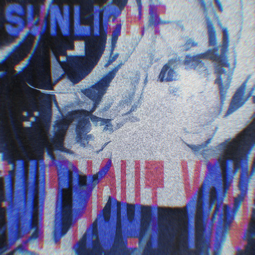 WITHOUT YOU