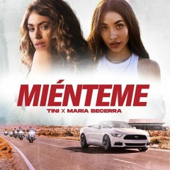 Miénteme (Remix) - Tini, María Becerra, Lgz