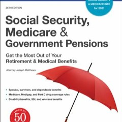 KINDLE Social Security, Medicare & Government Pensions: Get the Most Out of Your Retirement and