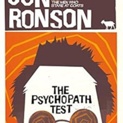 ACCESS PDF 📒 The Psychopath Test by Jon Ronson [EPUB KINDLE PDF EBOOK]