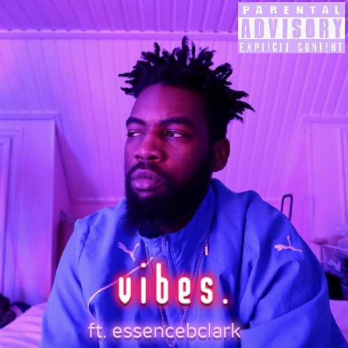 vibes. (ft. essencebclark)