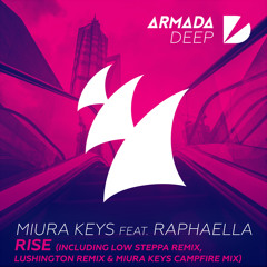 Miura Keys feat. Raphaella - Rise (Low Steppa Remix)