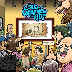 Cold Weather Kids - 'Yesterday Gets Worse'