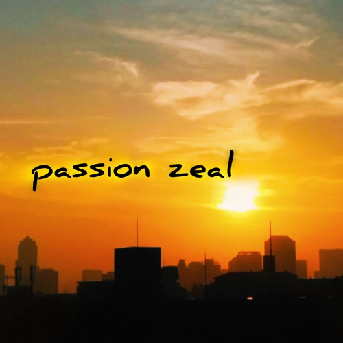 passion zeal