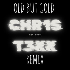OLD BUT GOLD- CHR1ST3KK RMX [HARDTEKK]
