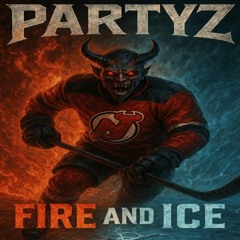 Fire And Ice (New Jersey Devil's Anthem)