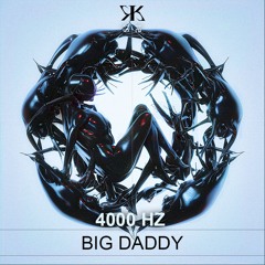 4000 Hz - Big Daddy [KTK051]