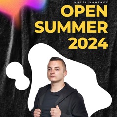 DJ KACI LIVE @ MOTEL KAMENEC - OPEN SUMMER 2024 ( TALENT STAGE )