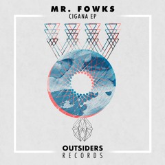 Mr. Fowks - Cigana (Original Mix)