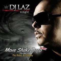 Dj Laz Ft. Pitbull - Move, Shake, Drop (Jablonski Get Up Edit)