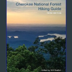 [PDF READ ONLINE] 📚 Cherokee National Forest Hiking Guide (Outdoor Tennessee Series) get [PDF]