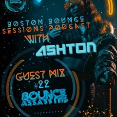 Boston Bounce Sessions Podcast #22 BOUNCE ASSASSINS