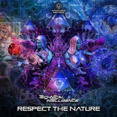 Technical Intelligence - Respect The Nature (Original Mix)