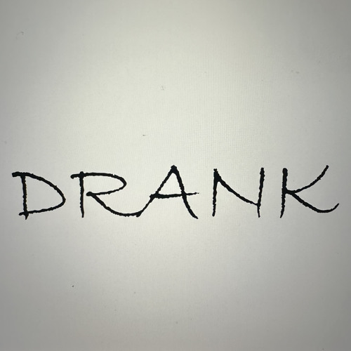 DRANK