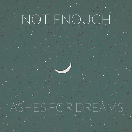 Not Enough