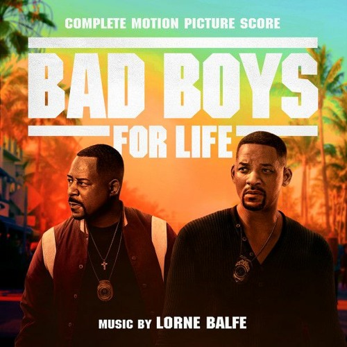 Bad Boys 3 - Bad Boys for Life (Theme by Lorne Balfe & Mark Mancina)