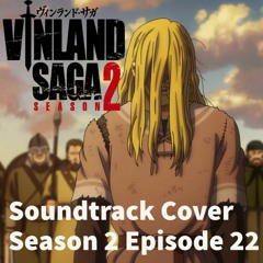 I HAVE NO ENEMIES  Vinland Saga - Season 2 Episode 22 ヴィンランドサガ 