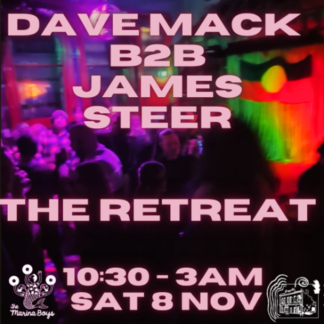 Stream Dave Mack b2b James Steer at The Retreat November 2025 by Dave ...