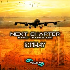 D.N.HAY - Next Chapter Mix (Techno & Hard Trance) FREE DOWNLOAD