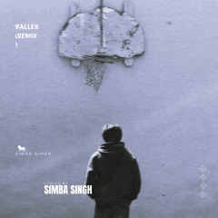 Shubh - Baller (REMIX) | Simba Singh