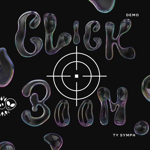 Stream Click Boom (Demo) by Ty Symph Listen online for free on SoundCloud