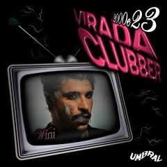 Virada Clubber 2000&23 /Wini