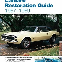 [READ] PDF EBOOK EPUB KINDLE Camaro Restoration Guide, 1967-1969 (Motorbooks Workshop) by  Jason Sco