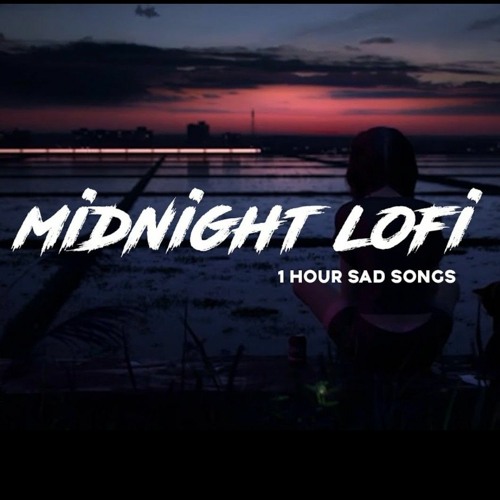 Stream 1 hour midnight Hindi lofi sad songs by Lost Forever 🎵 Listen