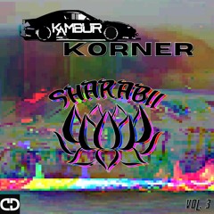 Kambur Korner Vol. 3 - Sharabii