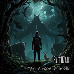 Svetozar - Man Among animals @ Excl for ChillOutPlanet.Ru