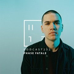 Phase Fatale - HATE Podcast 232