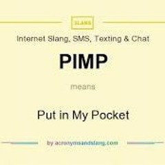 Pimp - Put It In My Pocket