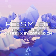 Aces Music | Best Of August - Darking On