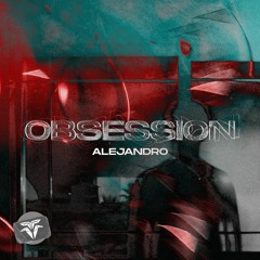 ALEJANDRO - Obsession