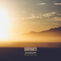 Sharam - DISTRIKT - Burning Man 2023