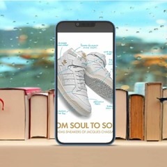 From Soul to Sole: The Adidas Sneakers of Jacques Chassaing . Free Copy [PDF]