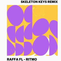 Raffa FL - Ritmo (Skeleton Keys Extended Remix)