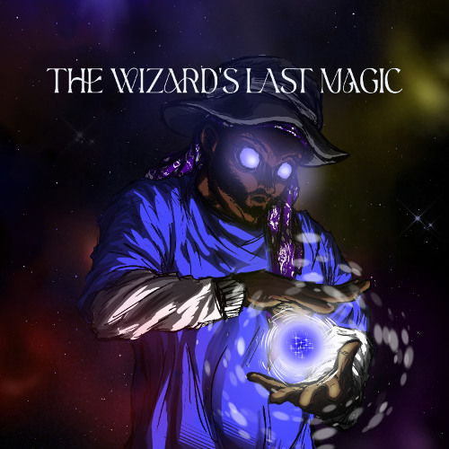 The Wizard's Last Magic - Big Preview (BANDCAMP ONLY)
