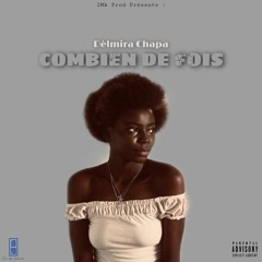 Dèlmira Chapa - Combien de fois