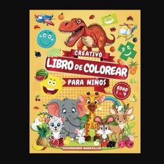 Read eBook [PDF] ⚡ Mi primer Libro de Colorear Creativo para niños de 1 a 4 años: 105 imágenes sen