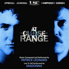 Madonna/Patrick Leonard - Live to Tell (At Close Range Version)