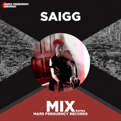 SAIGG / Mars Frequency Mix Series