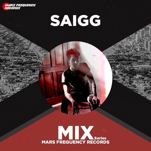 SAIGG / Mars Frequency Mix Series